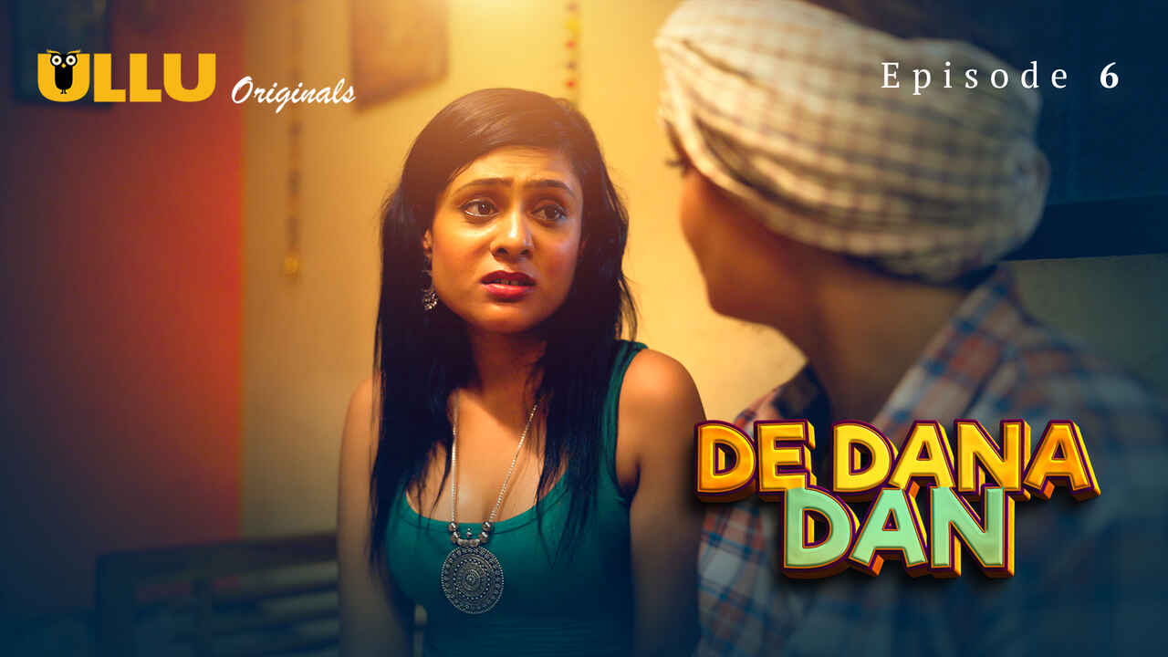 De Dana Dan  – S01E06 – 2024 – Hot Hindi xxx Web Series – Ullu App