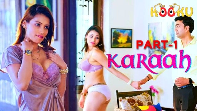 Karaah 2024 Hindi Kooku Porn Web Series Ep 1