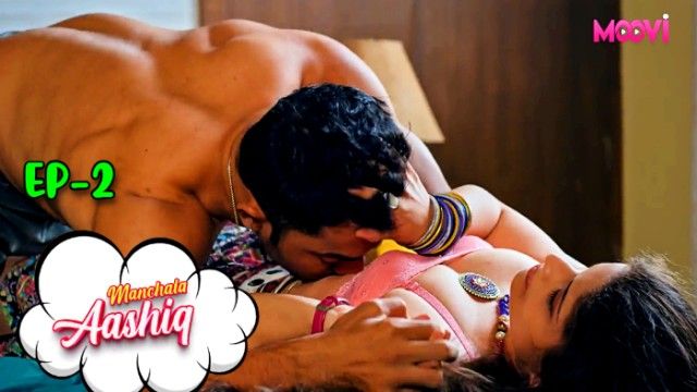 Manchala Aashiq 2024 Hindi Moovi Movies Porn Web Series Ep 02